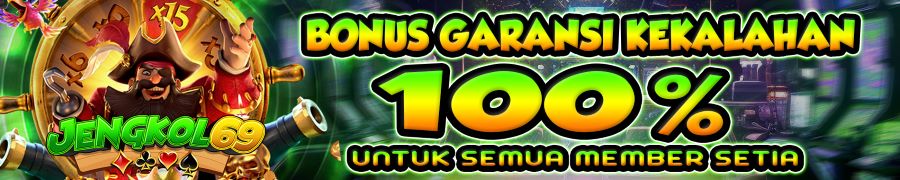 GARANSI KEKALAHAN 100% UNTUK SEMUA MEMBER - Jengkol69